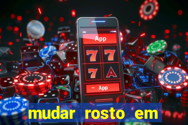 mudar rosto em fotos online