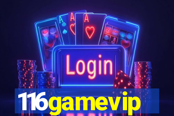 116gamevip