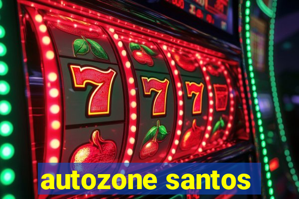 autozone santos