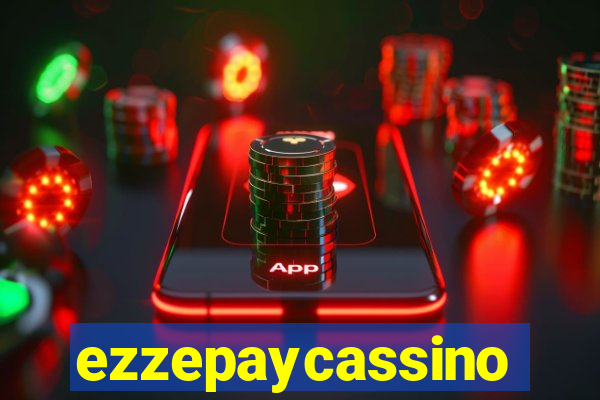 ezzepaycassino