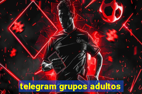 telegram grupos adultos