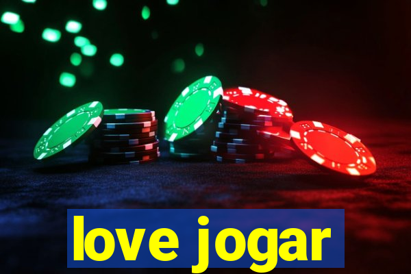 love jogar