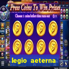 legio aeterna victrix letra