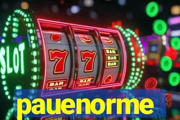 pauenorme