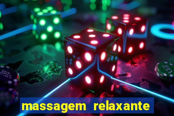 massagem relaxante em betim