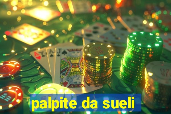 palpite da sueli