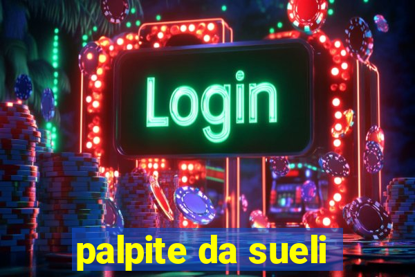 palpite da sueli