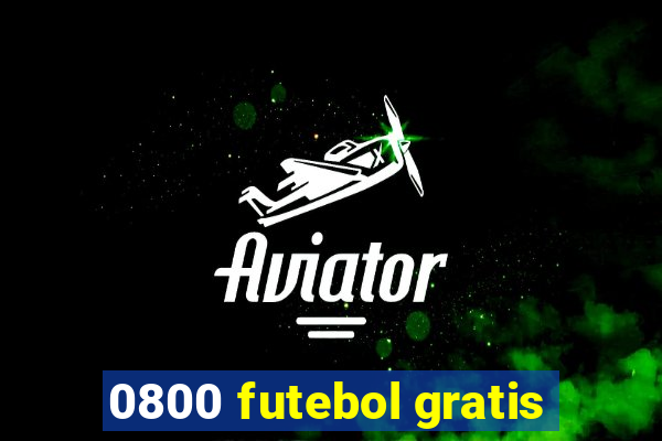 0800 futebol gratis