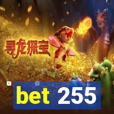 bet 255