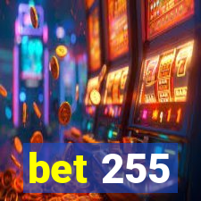 bet 255