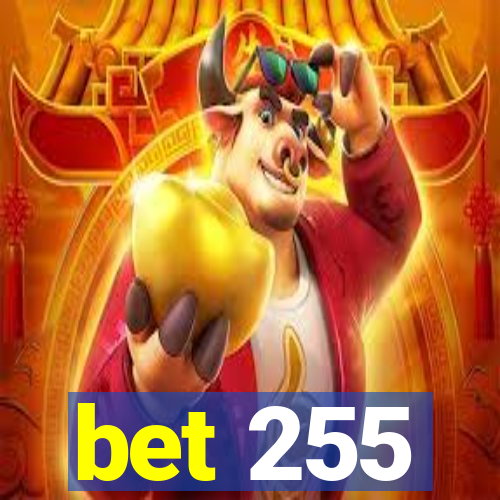 bet 255