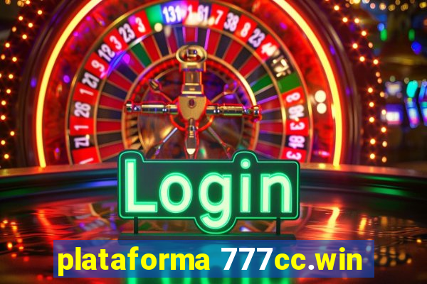 plataforma 777cc.win