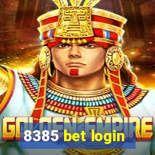 8385 bet login