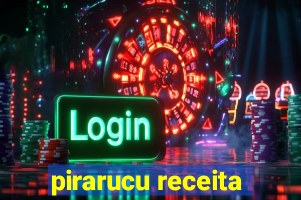 pirarucu receita