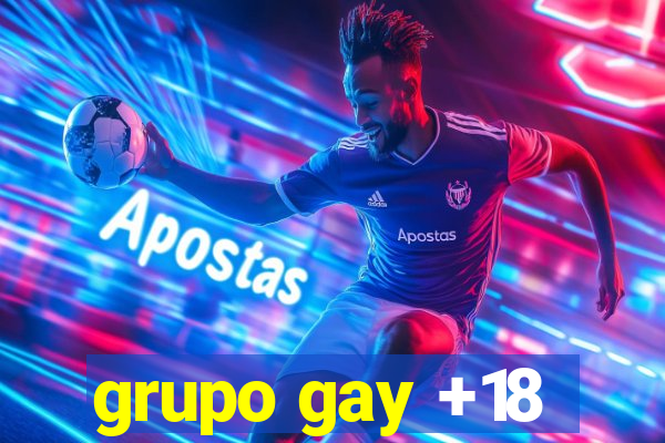 grupo gay +18