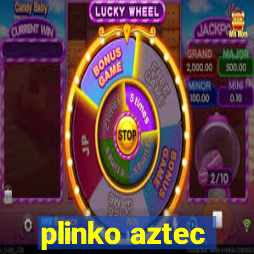 plinko aztec