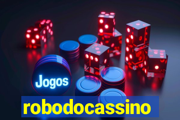 robodocassino