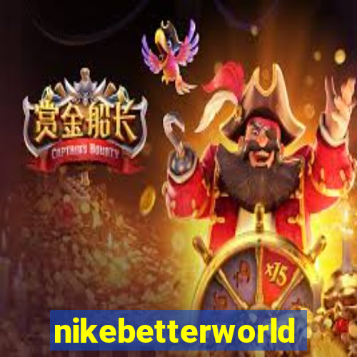 nikebetterworld