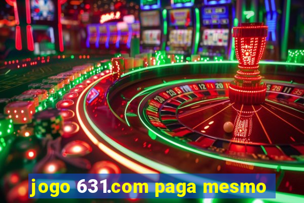 jogo 631.com paga mesmo