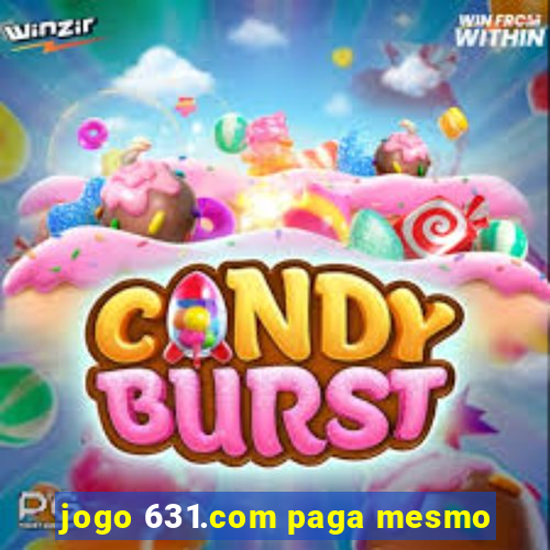 jogo 631.com paga mesmo