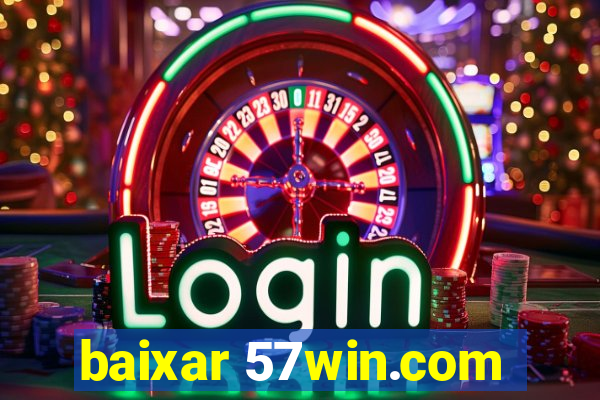 baixar 57win.com