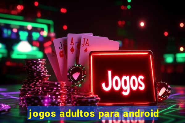 jogos adultos para android