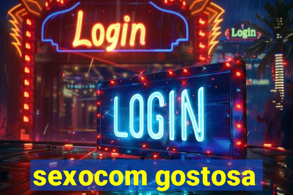 sexocom gostosa