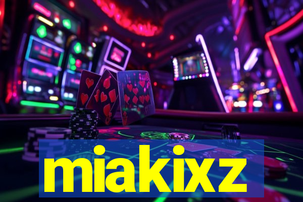 miakixz