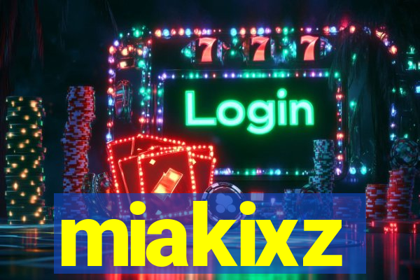 miakixz