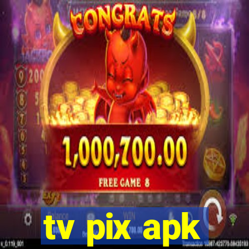 tv pix apk