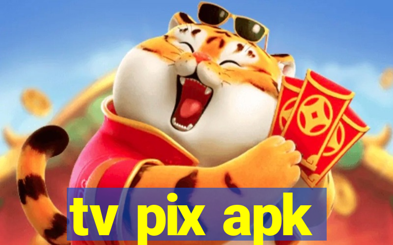 tv pix apk