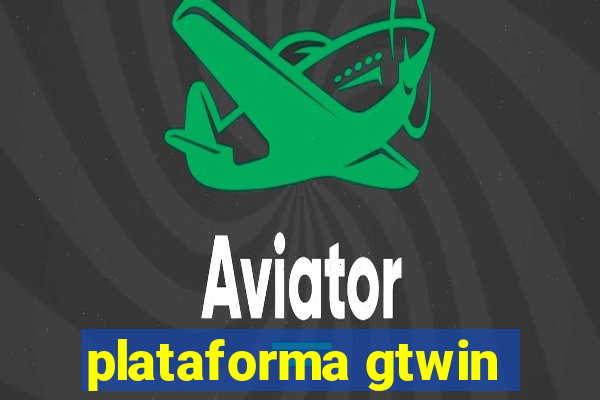 plataforma gtwin