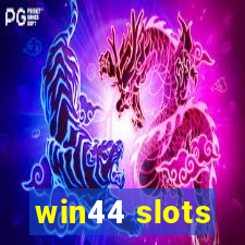 win44 slots