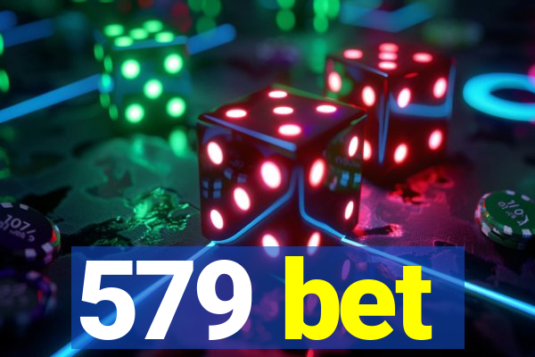 579 bet