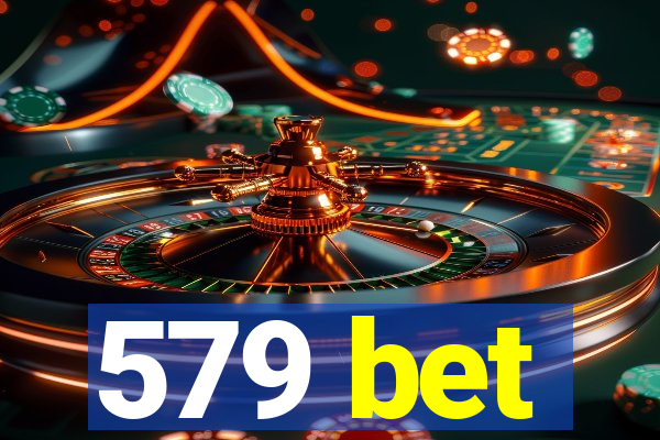 579 bet