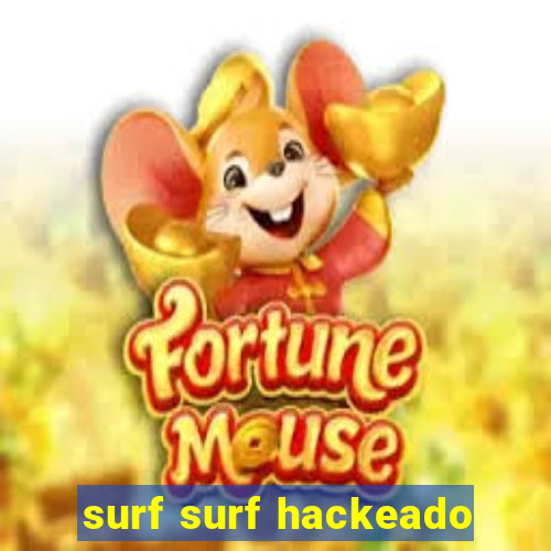 surf surf hackeado