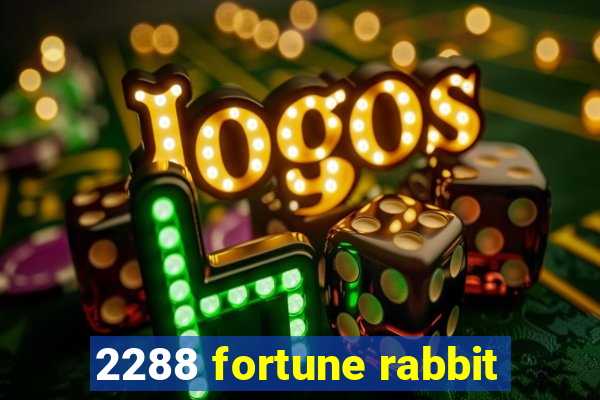 2288 fortune rabbit