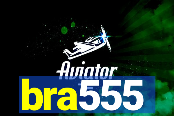 bra555