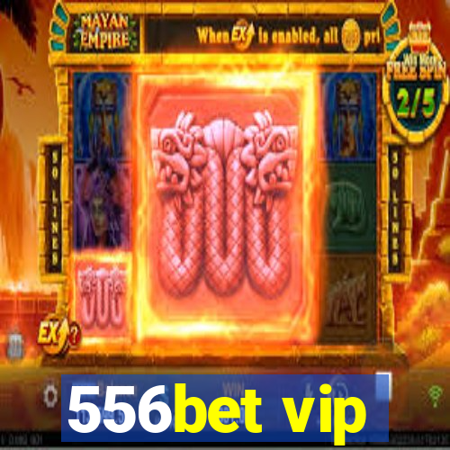 556bet vip