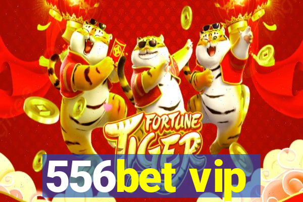 556bet vip