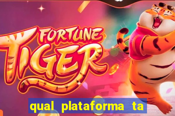 qual plataforma ta pagando agora fortune tiger