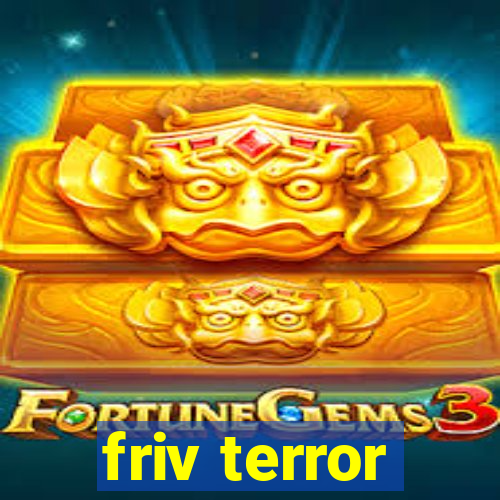 friv terror