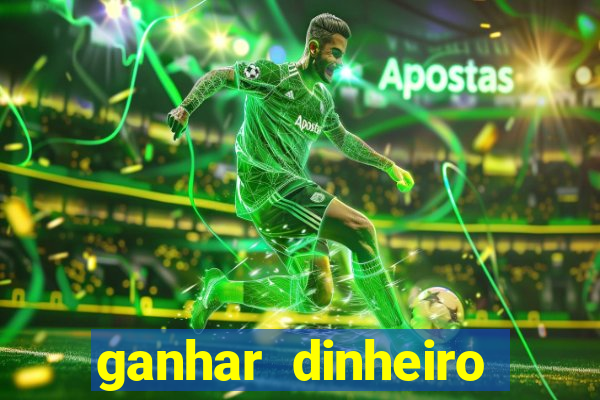 ganhar dinheiro jogando na internet