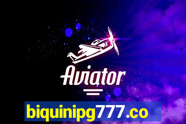 biquinipg777.com