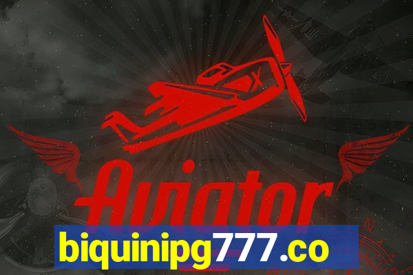 biquinipg777.com