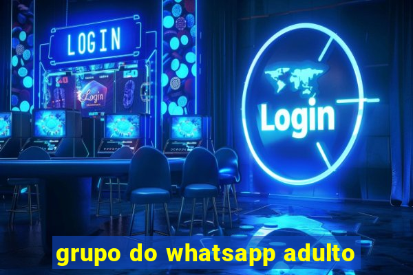 grupo do whatsapp adulto