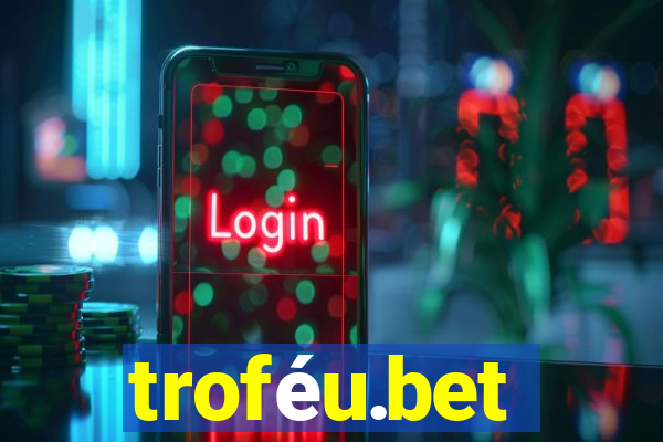 troféu.bet