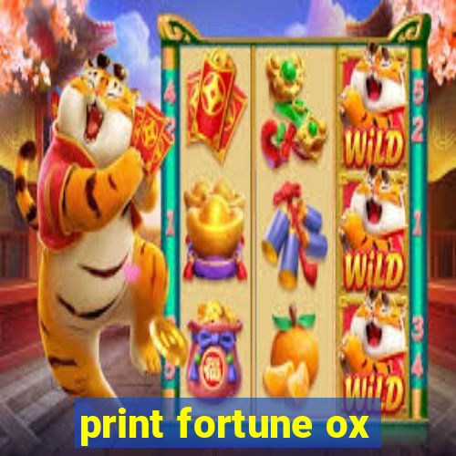 print fortune ox