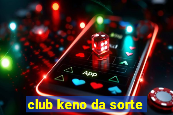 club keno da sorte