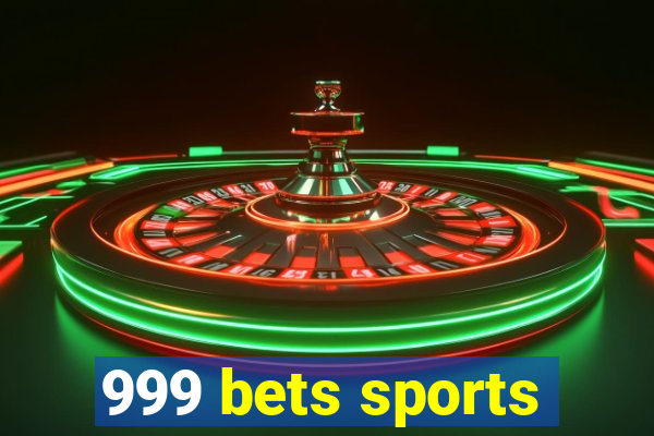 999 bets sports